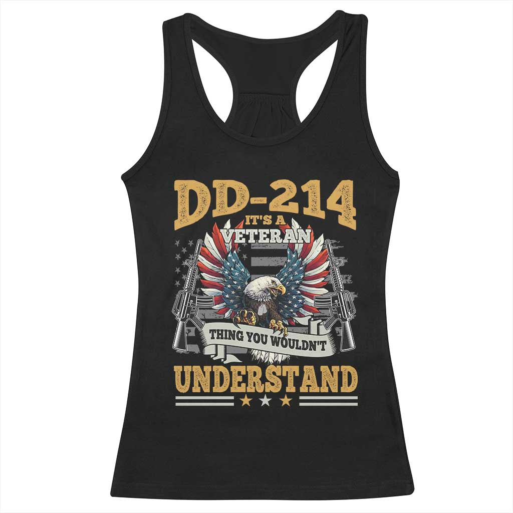DD214 It Is A Veteran Thing You Wouldnt Understand Racerback Tank Top US Veteran Bald Egale - Print Your Wear