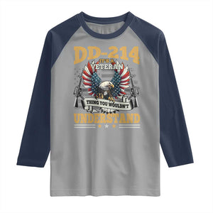 DD214 It Is A Veteran Thing You Wouldnt Understand Raglan Shirt US Veteran Bald Egale TS11 Sport Gray Navy Print Your Wear