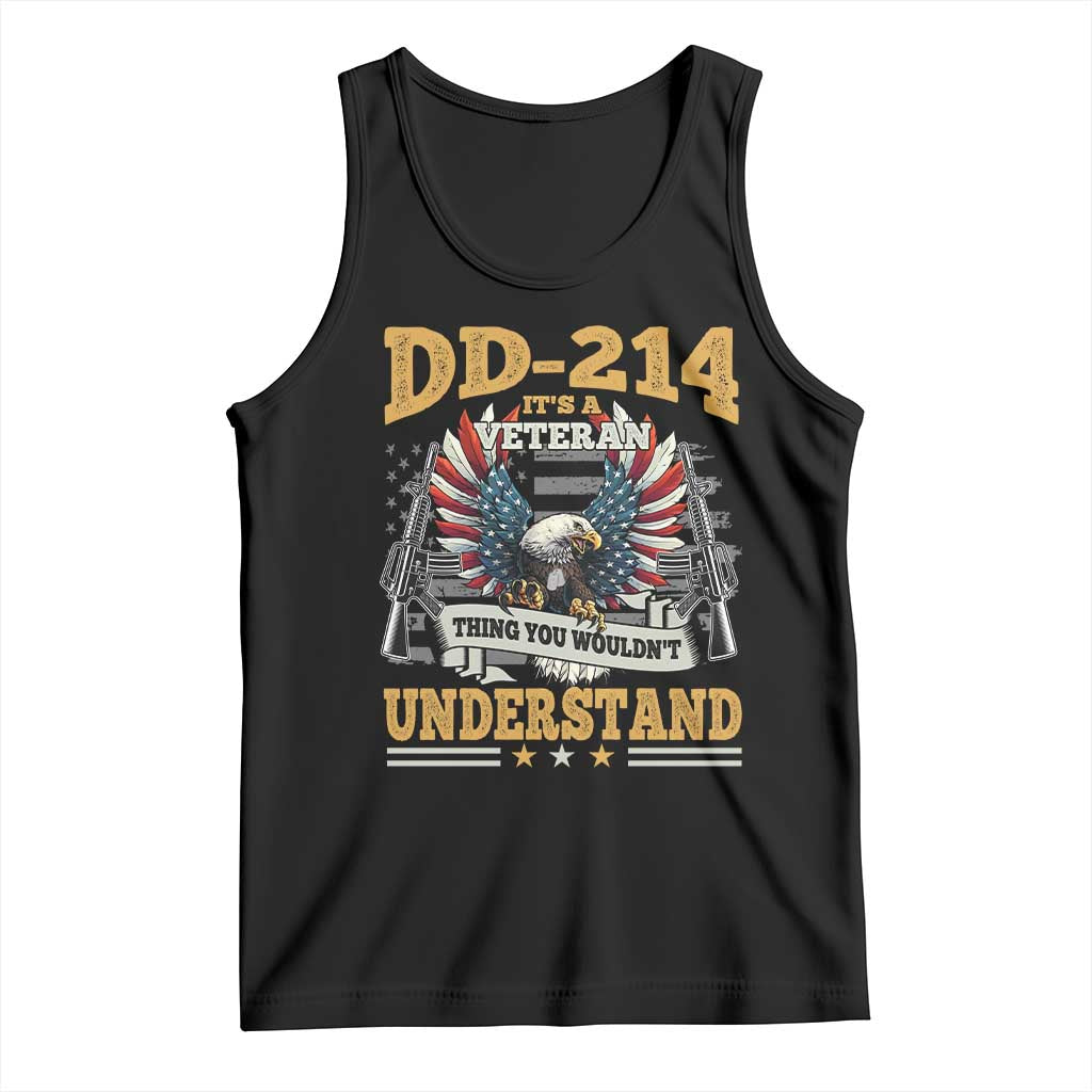 DD214 It Is A Veteran Thing You Wouldnt Understand Tank Top US Veteran Bald Egale TS11 Black Print Your Wear