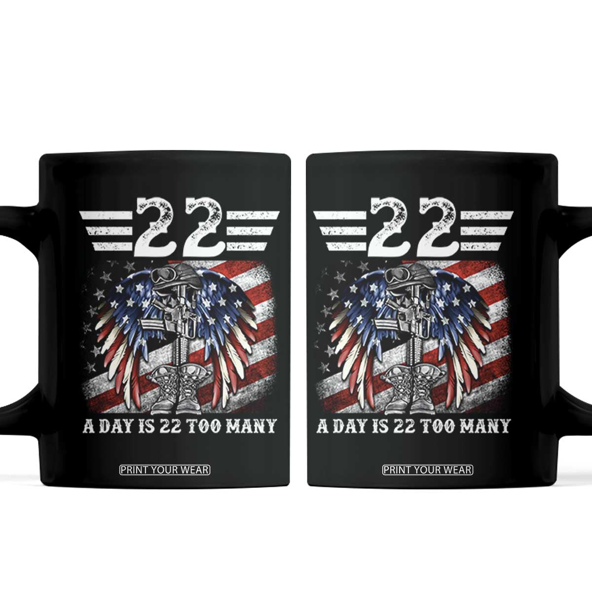 Veteran Suicide Awareness Coffee Mug 22 A Day Is 22 Too Many Vintage American Flag TS11 Black Print Your Wear