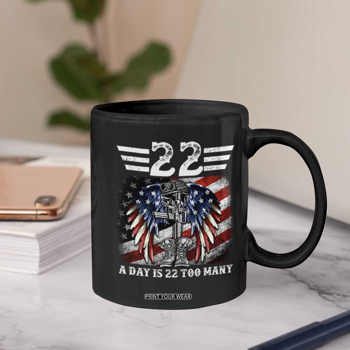 Veteran Suicide Awareness Coffee Mug 22 A Day Is 22 Too Many Vintage American Flag TS11 Print Your Wear