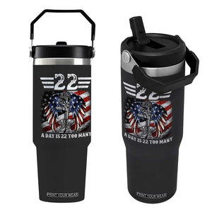 Veteran Suicide Awareness Flip Straw Tumbler 22 A Day Is 22 Too Many Vintage American Flag TS11 One Size: 30 oz Black Print Your Wear
