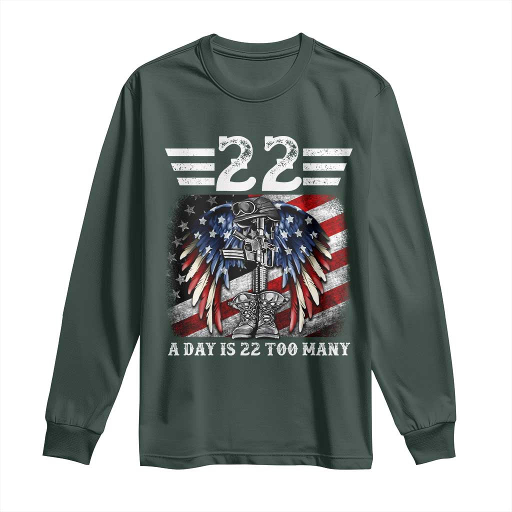 Veteran Suicide Awareness Long Sleeve Shirt 22 A Day Is 22 Too Many Vintage American Flag TS11 Dark Forest Green Print Your Wear