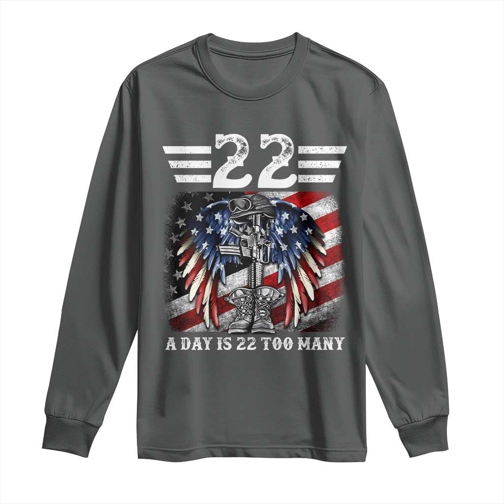 Veteran Suicide Awareness Long Sleeve Shirt 22 A Day Is 22 Too Many Vintage American Flag TS11 Dark Heather Print Your Wear