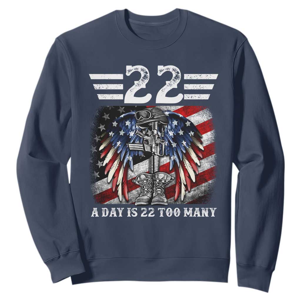 Veteran Suicide Awareness Sweatshirt 22 A Day Is 22 Too Many Vintage American Flag TS11 Navy Print Your Wear
