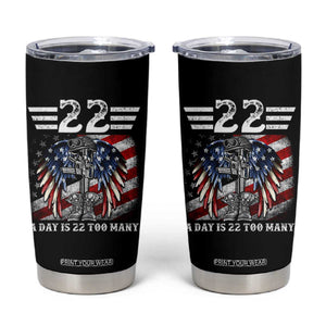Veteran Suicide Awareness Tumbler Cup 22 A Day Is 22 Too Many Vintage American Flag TS11 Black Print Your Wear