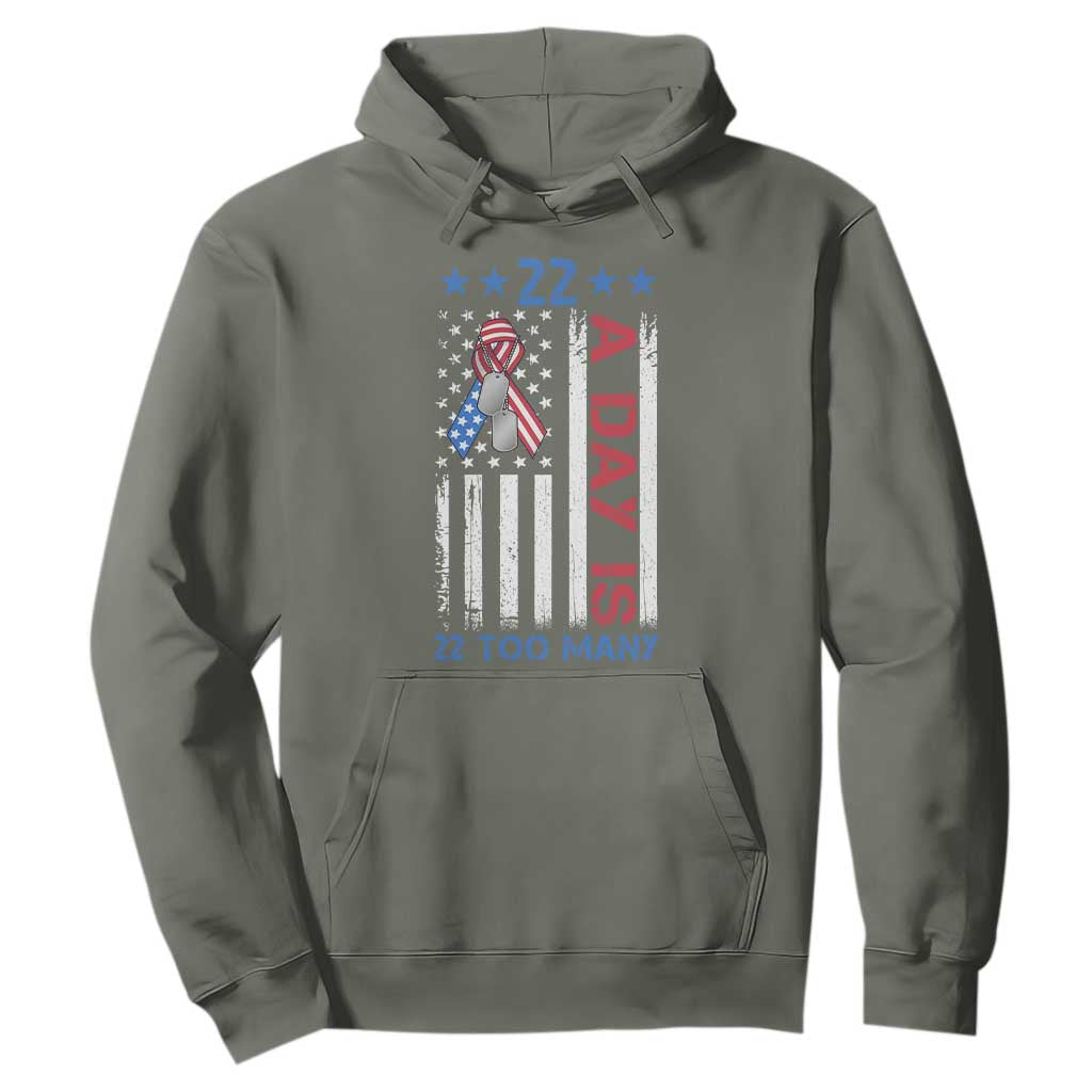 Veteran Suicide Awareness Hoodie 22 A Day Is 22 Too Many American Flag TS11 Military Green Print Your Wear