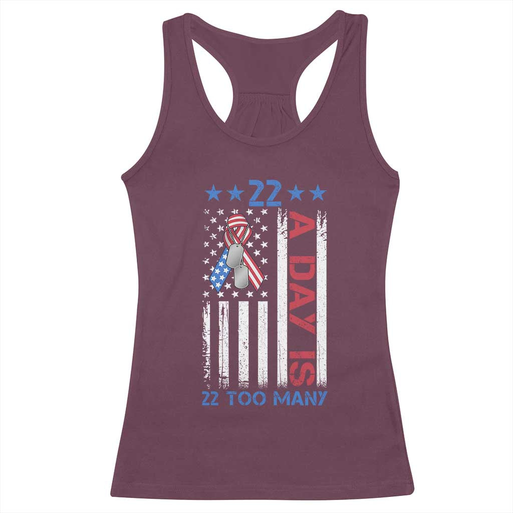 Veteran Suicide Awareness Racerback Tank Top 22 A Day Is 22 Too Many American Flag TS11 Maroon Print Your Wear