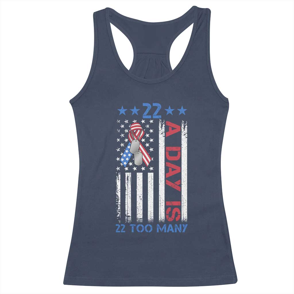 Veteran Suicide Awareness Racerback Tank Top 22 A Day Is 22 Too Many American Flag TS11 Navy Print Your Wear