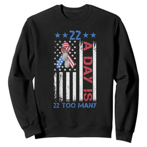 Veteran Suicide Awareness Sweatshirt 22 A Day Is 22 Too Many American Flag TS11 Black Print Your Wear
