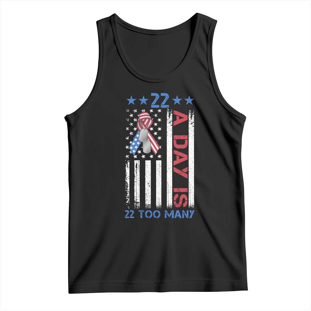 Veteran Suicide Awareness Tank Top 22 A Day Is 22 Too Many American Flag TS11 Black Print Your Wear
