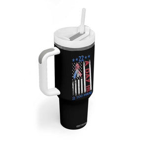 Veteran Suicide Awareness Tumbler With Handle 22 A Day Is 22 Too Many American Flag TS11 Print Your Wear