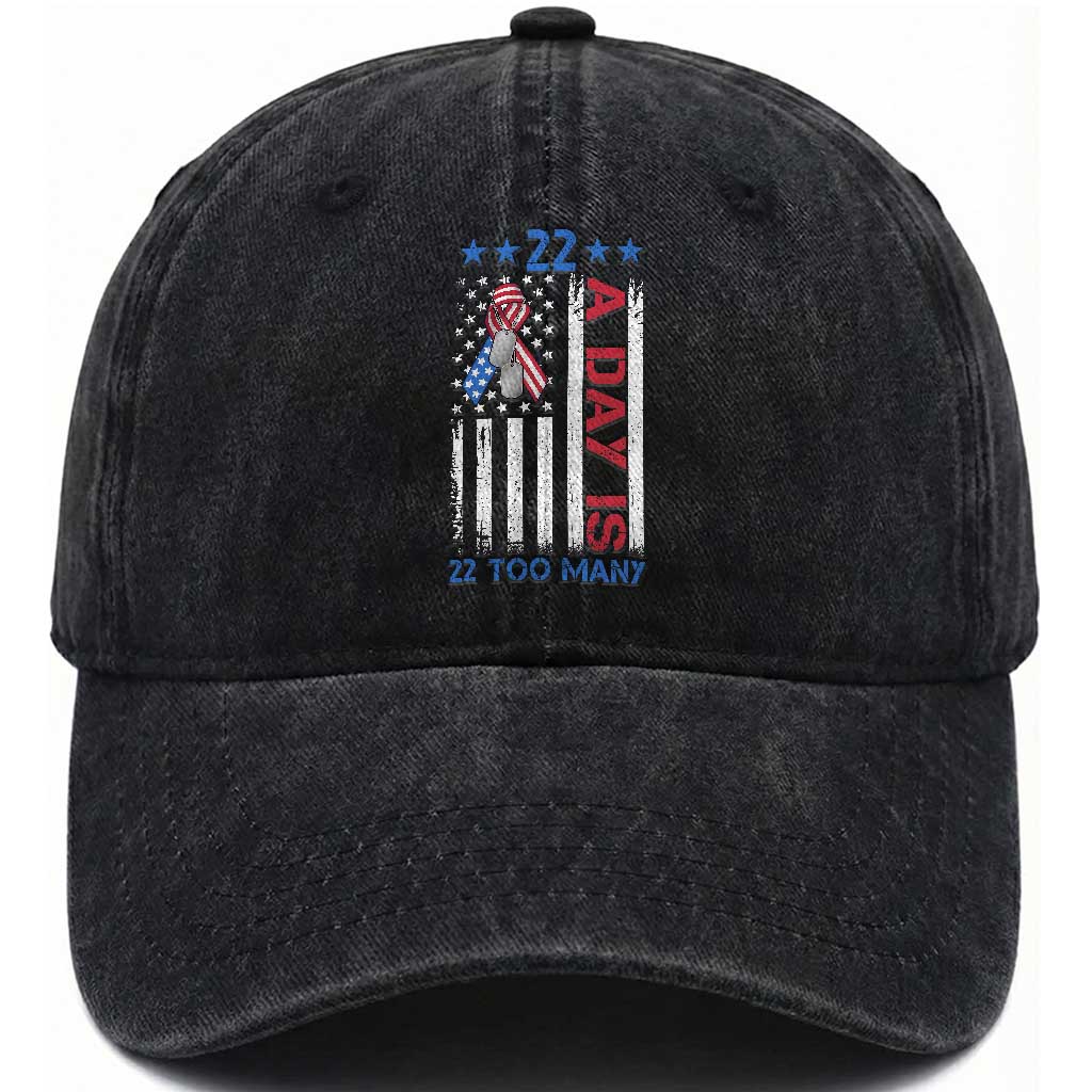 Veteran Suicide Awareness Washed Cotton Baseball Cap 22 A Day Is 22 Too Many American Flag TS11 Washed Cap Universal Fit Black Print Your Wear