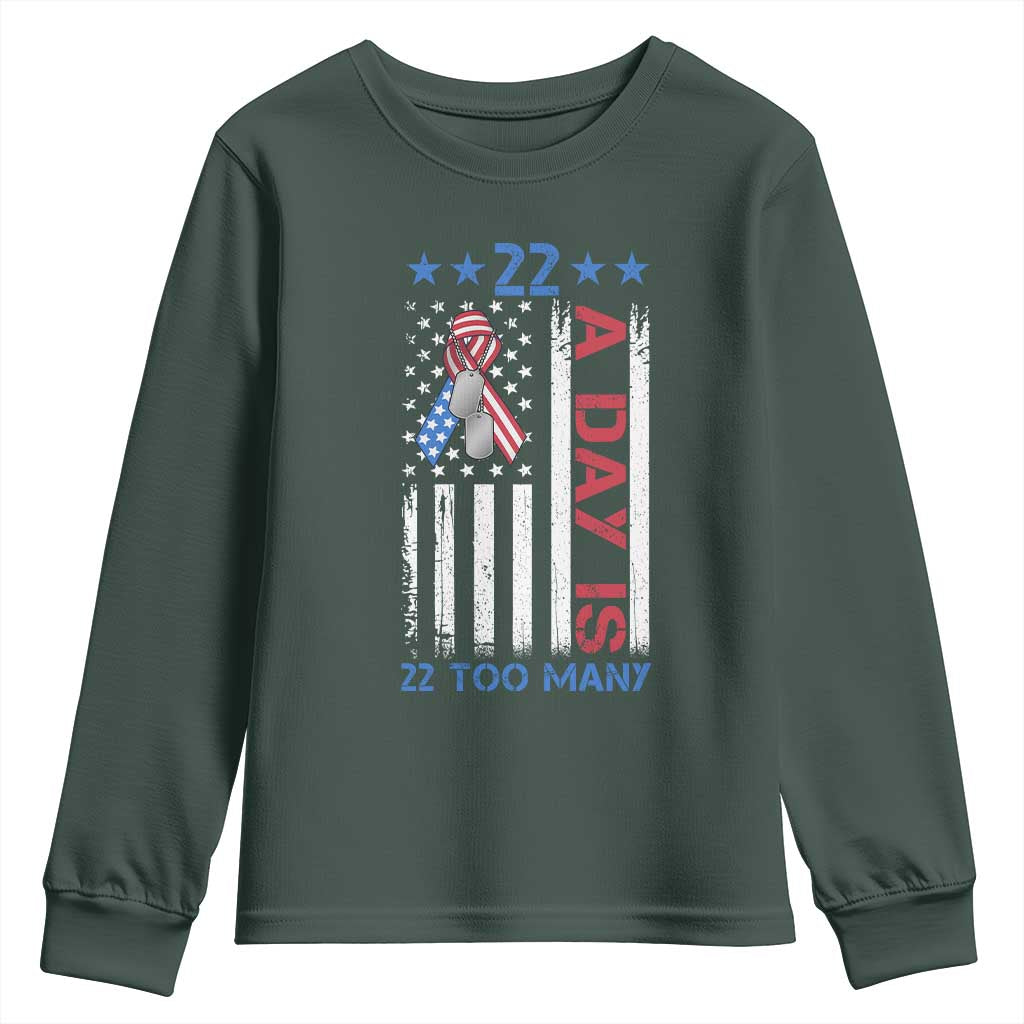Veteran Suicide Awareness Youth Sweatshirt 22 A Day Is 22 Too Many American Flag TS11 Dark Forest Green Print Your Wear