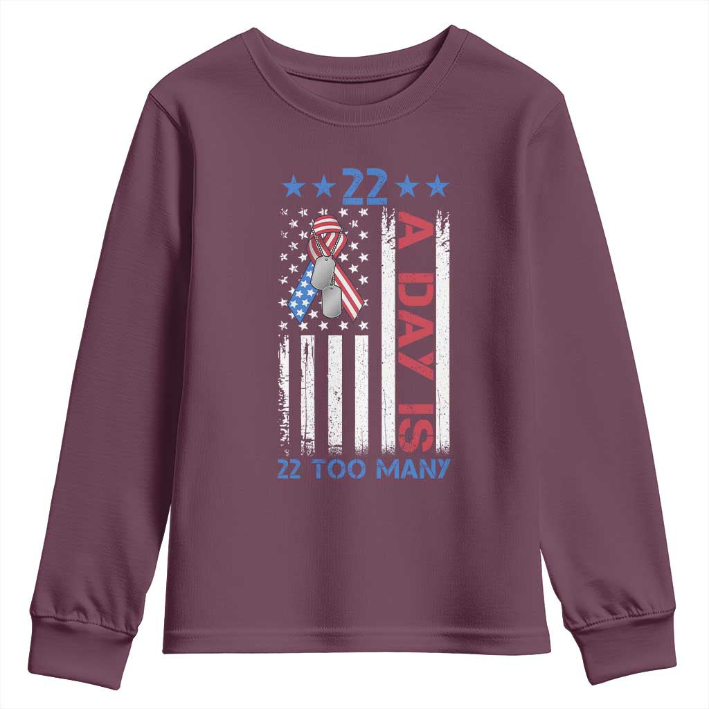 Veteran Suicide Awareness Youth Sweatshirt 22 A Day Is 22 Too Many American Flag TS11 Maroon Print Your Wear