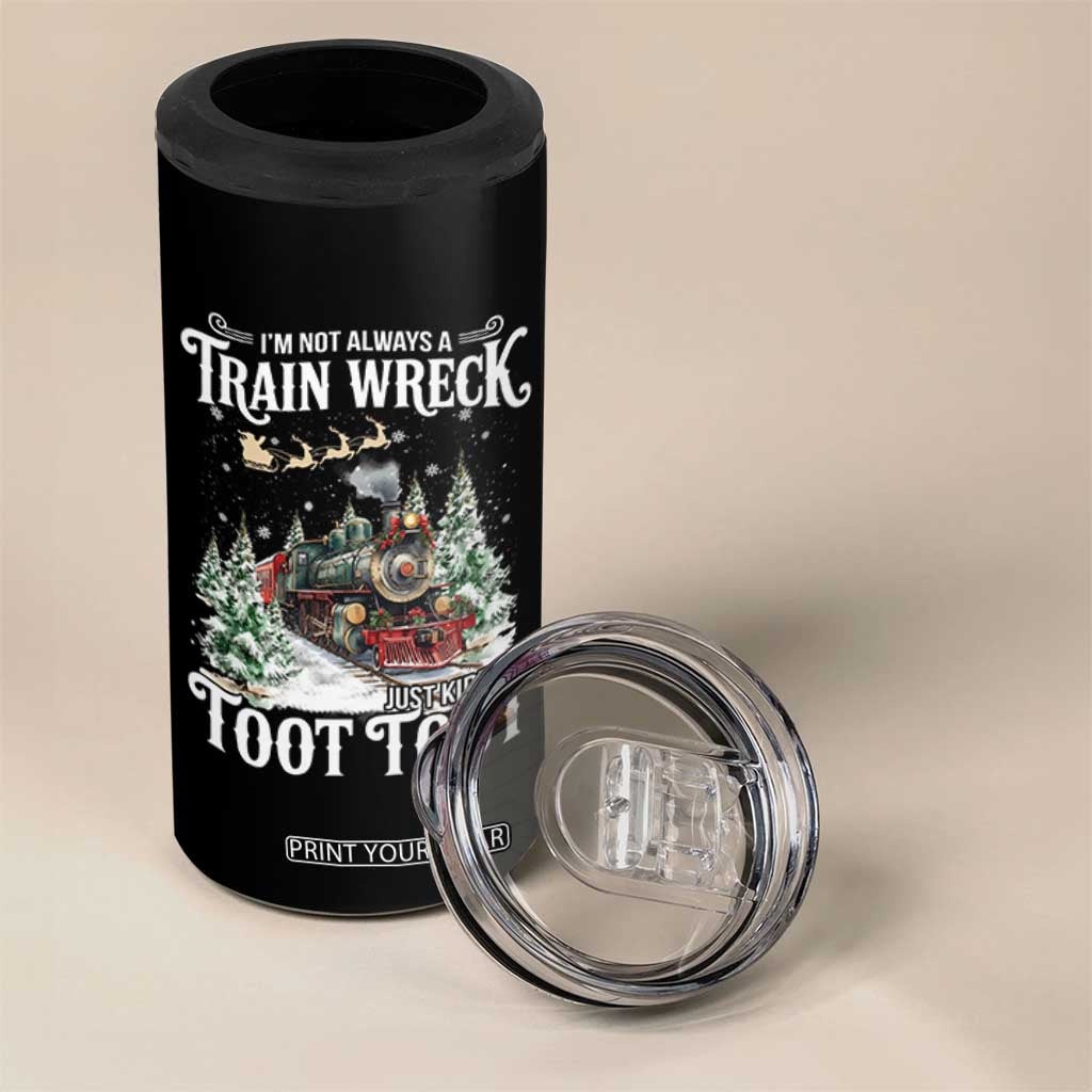 I'm Not Always A Train Wreck Just Kidding Toot Toot Christmas 4 in 1 Can Cooler Tumbler North Pole Train TS11 Print Your Wear