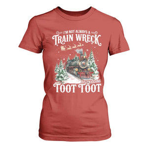 I'm Not Always A Train Wreck Just Kidding Toot Toot Christmas T Shirt For Women North Pole Train TS11 Red Print Your Wear