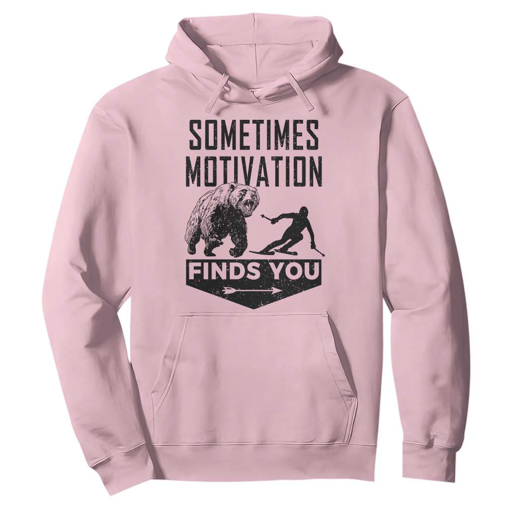 Funny Skiing Hoodie Sometimes Motivation Finds You Ski Mountain Bear TS11 Light Pink Print Your Wear