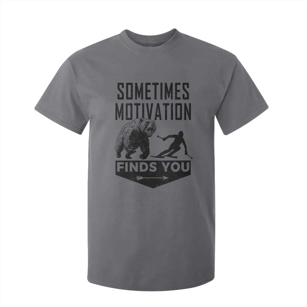 Funny Skiing T Shirt For Kid Sometimes Motivation Finds You Ski Mountain Bear TS11 Charcoal Print Your Wear