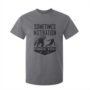 Funny Skiing T Shirt For Kid Sometimes Motivation Finds You Ski Mountain Bear TS11 Charcoal Print Your Wear