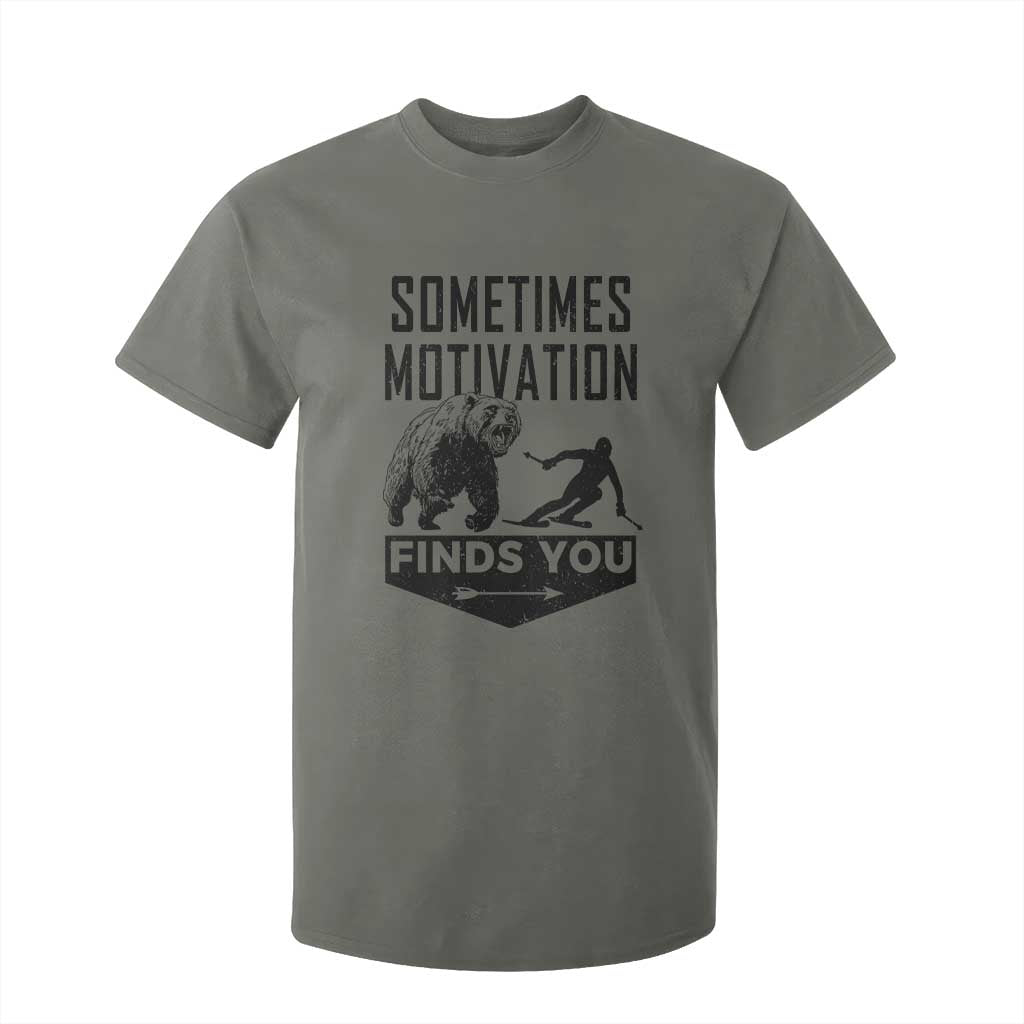 Funny Skiing T Shirt For Kid Sometimes Motivation Finds You Ski Mountain Bear TS11 Military Green Print Your Wear