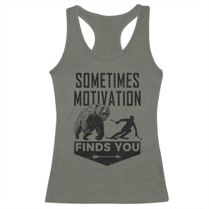Funny Skiing Racerback Tank Top Sometimes Motivation Finds You Ski Mountain Bear TS11 Military Green Print Your Wear