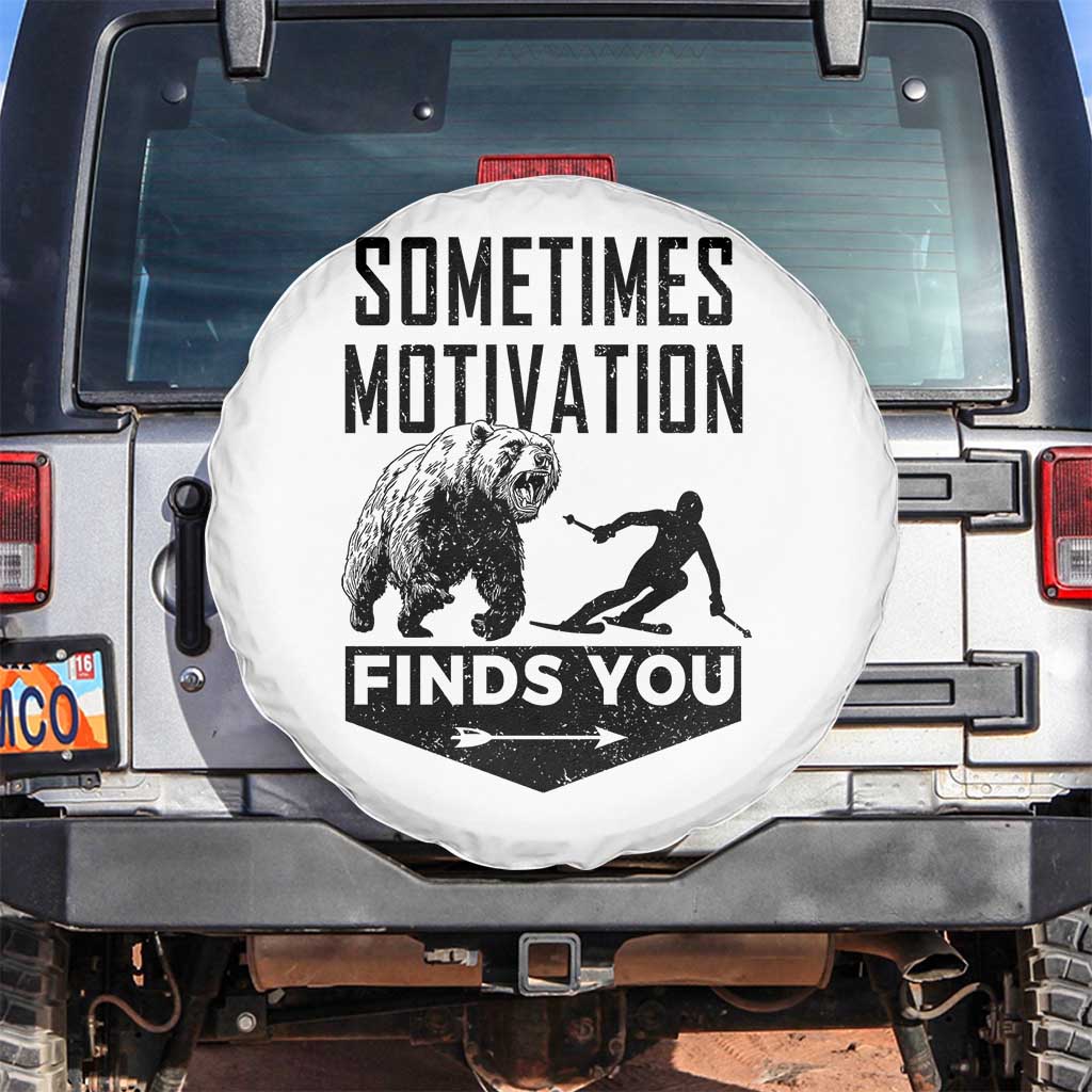 Funny Skiing Spare Tire Cover Sometimes Motivation Finds You Ski Mountain Bear TS11 No hole White Print Your Wear