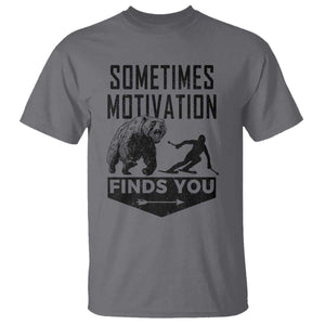 Funny Skiing T Shirt Sometimes Motivation Finds You Ski Mountain Bear TS11 Charcoal Print Your Wear
