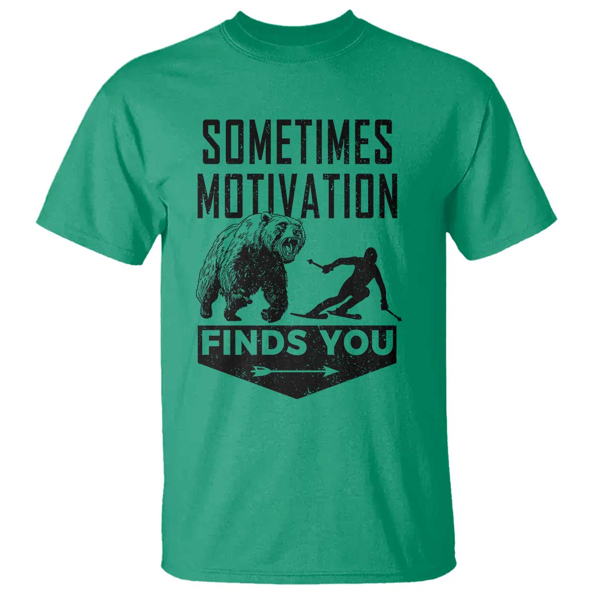 Funny Skiing T Shirt Sometimes Motivation Finds You Ski Mountain Bear TS11 Irish Green Print Your Wear