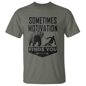 Funny Skiing T Shirt Sometimes Motivation Finds You Ski Mountain Bear TS11 Military Green Print Your Wear