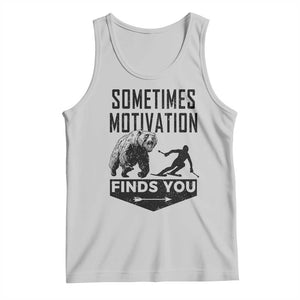 Funny Skiing Tank Top Sometimes Motivation Finds You Ski Mountain Bear TS11 Ash Print Your Wear