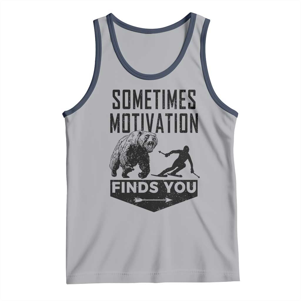 Funny Skiing Tank Top Sometimes Motivation Finds You Ski Mountain Bear TS11 Athletic Heather Navy Print Your Wear