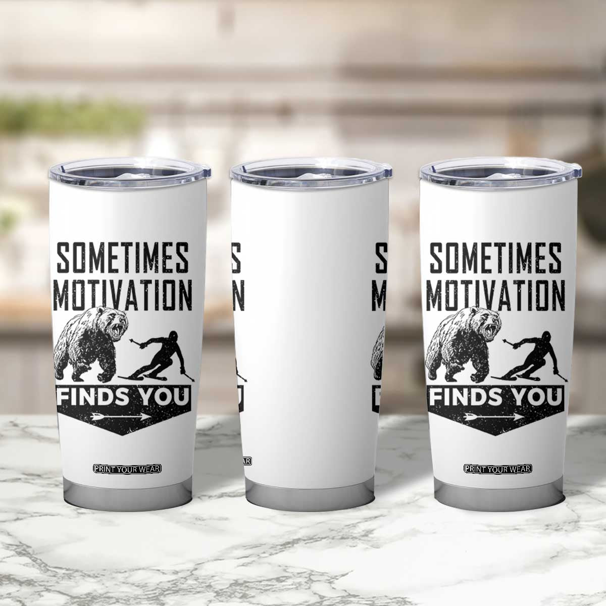 Funny Skiing Tumbler Cup Sometimes Motivation Finds You Ski Mountain Bear TS11 Print Your Wear