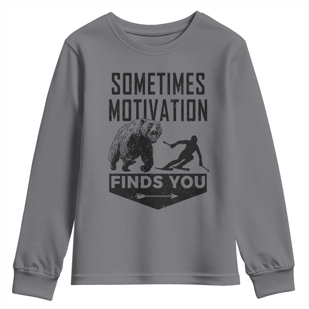 Funny Skiing Youth Sweatshirt Sometimes Motivation Finds You Ski Mountain Bear TS11 Charcoal Print Your Wear