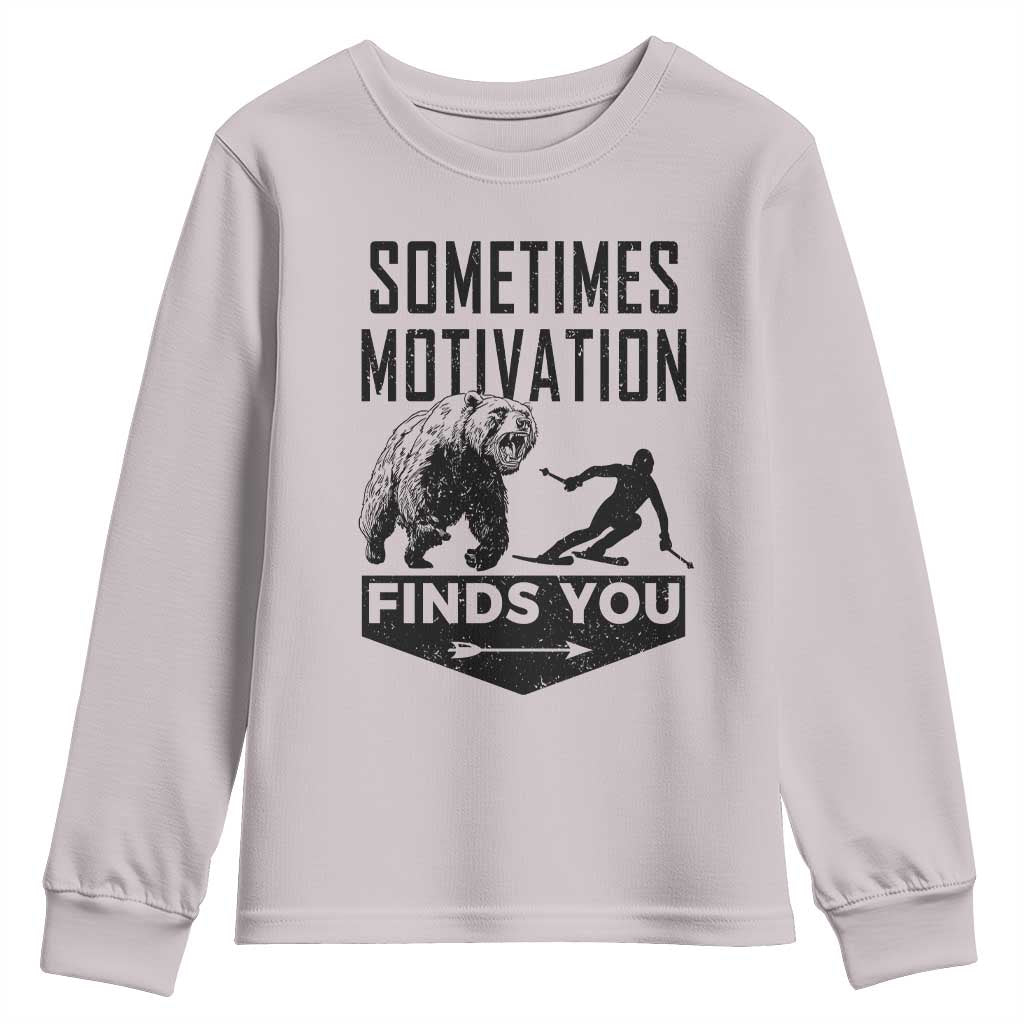 Funny Skiing Youth Sweatshirt Sometimes Motivation Finds You Ski Mountain Bear TS11 Ice Gray Print Your Wear