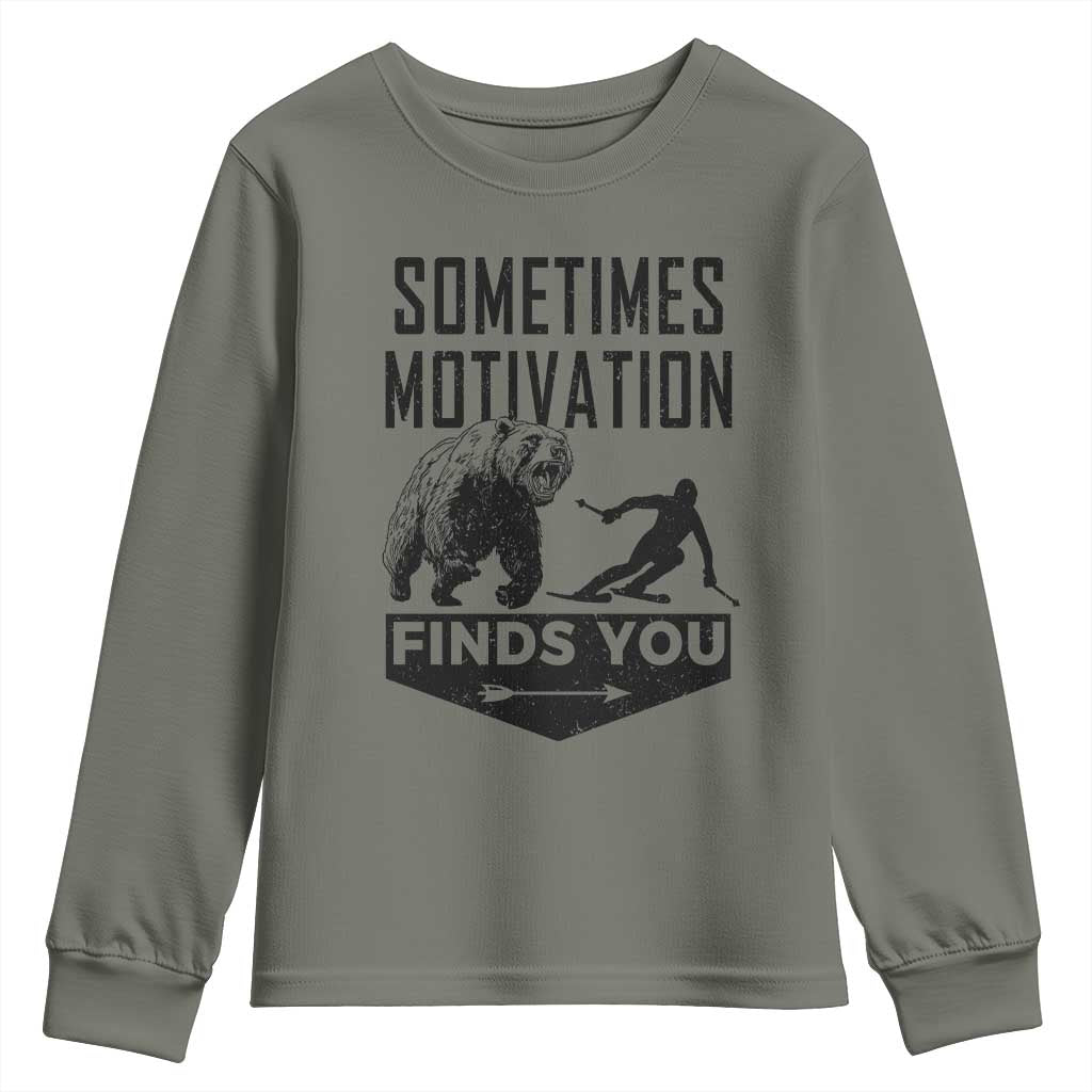 Funny Skiing Youth Sweatshirt Sometimes Motivation Finds You Ski Mountain Bear TS11 Military Green Print Your Wear