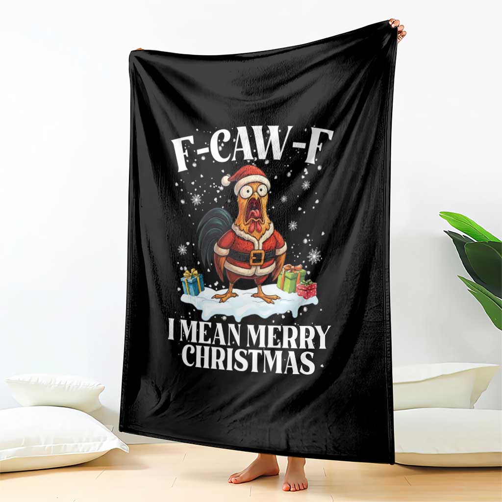 Funny F Caw F Chicken Xmas Throw Blanket F Caw F I Mean Merry Christmas TS11 Print Your Wear