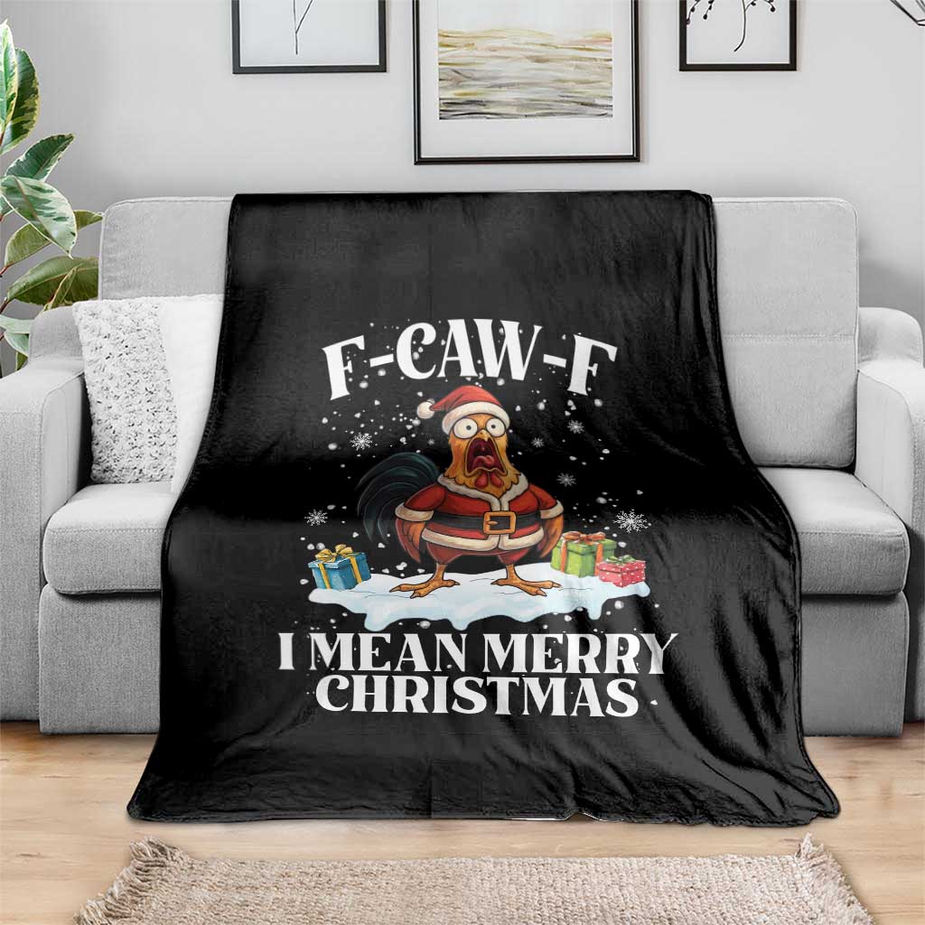 Funny F Caw F Chicken Xmas Throw Blanket F Caw F I Mean Merry Christmas TS11 Print Your Wear