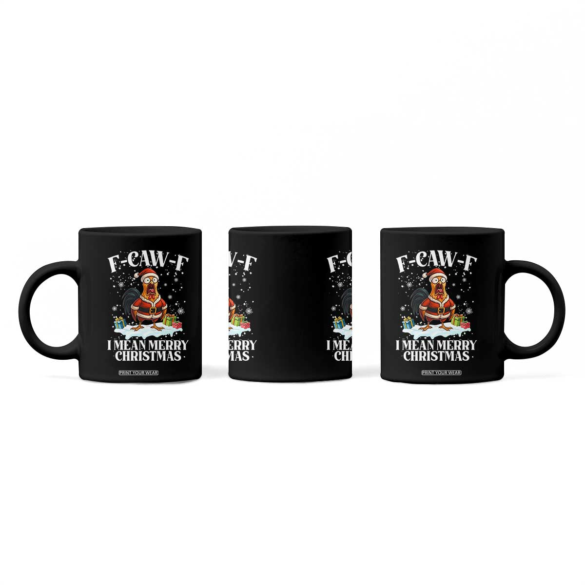 Funny F Caw F Chicken Xmas Coffee Mug F Caw F I Mean Merry Christmas TS11 Print Your Wear