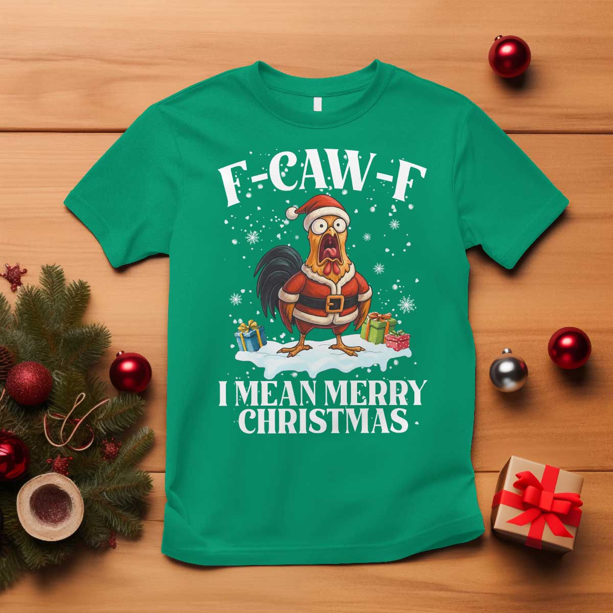 Funny F Caw F Chicken Xmas T Shirt F Caw F I Mean Merry Christmas TS11 Irish Green Print Your Wear