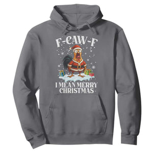 Funny F Caw F Chicken Xmas Hoodie F Caw F I Mean Merry Christmas TS11 Charcoal Print Your Wear