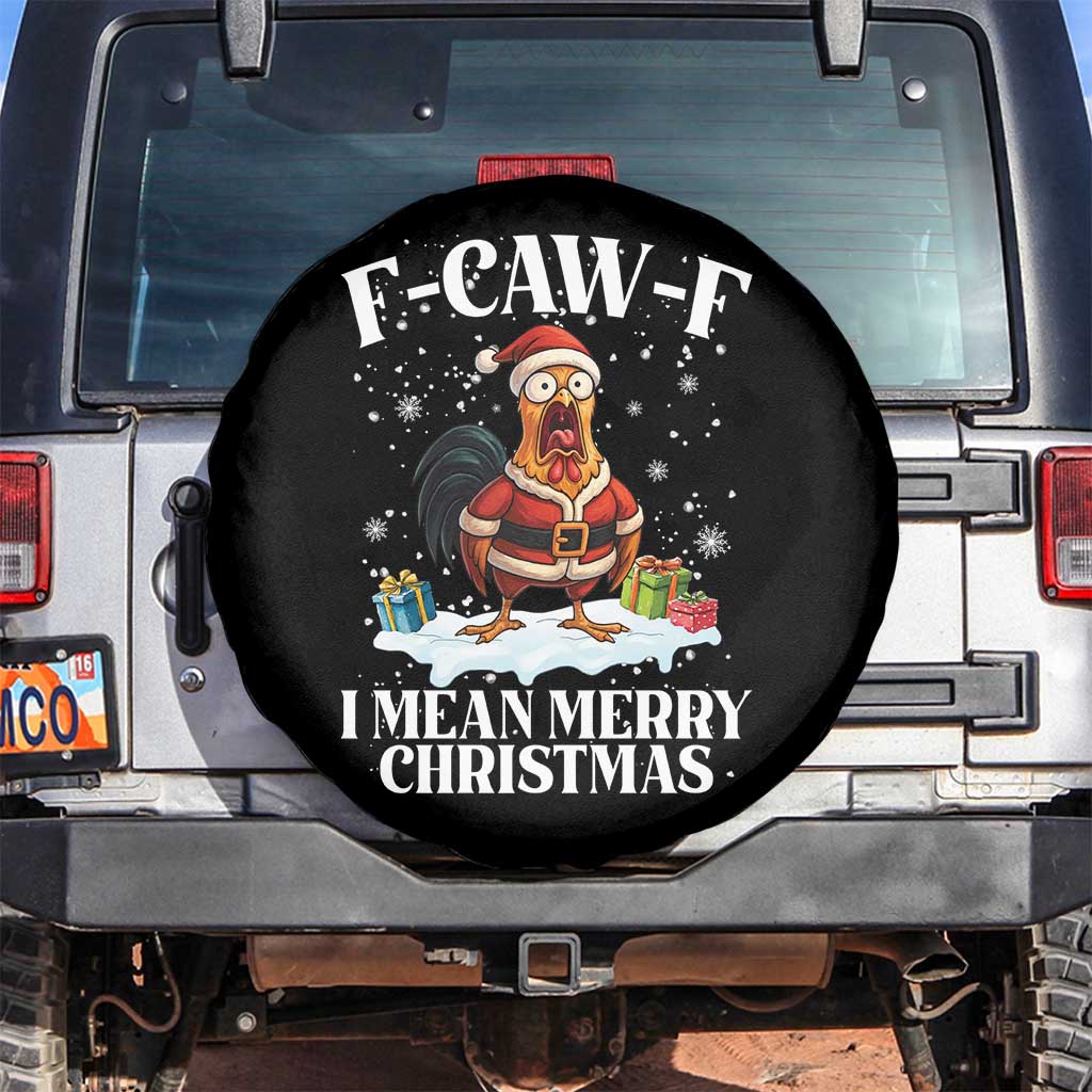 Funny F Caw F Chicken Xmas Spare Tire Cover F Caw F I Mean Merry Christmas TS11 No hole Black Print Your Wear