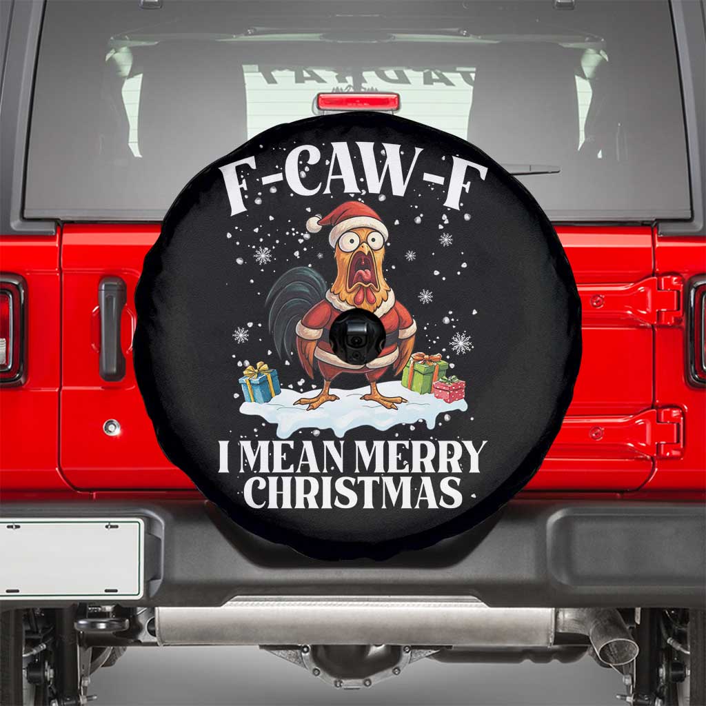 Funny F Caw F Chicken Xmas Spare Tire Cover F Caw F I Mean Merry Christmas TS11 Black Print Your Wear