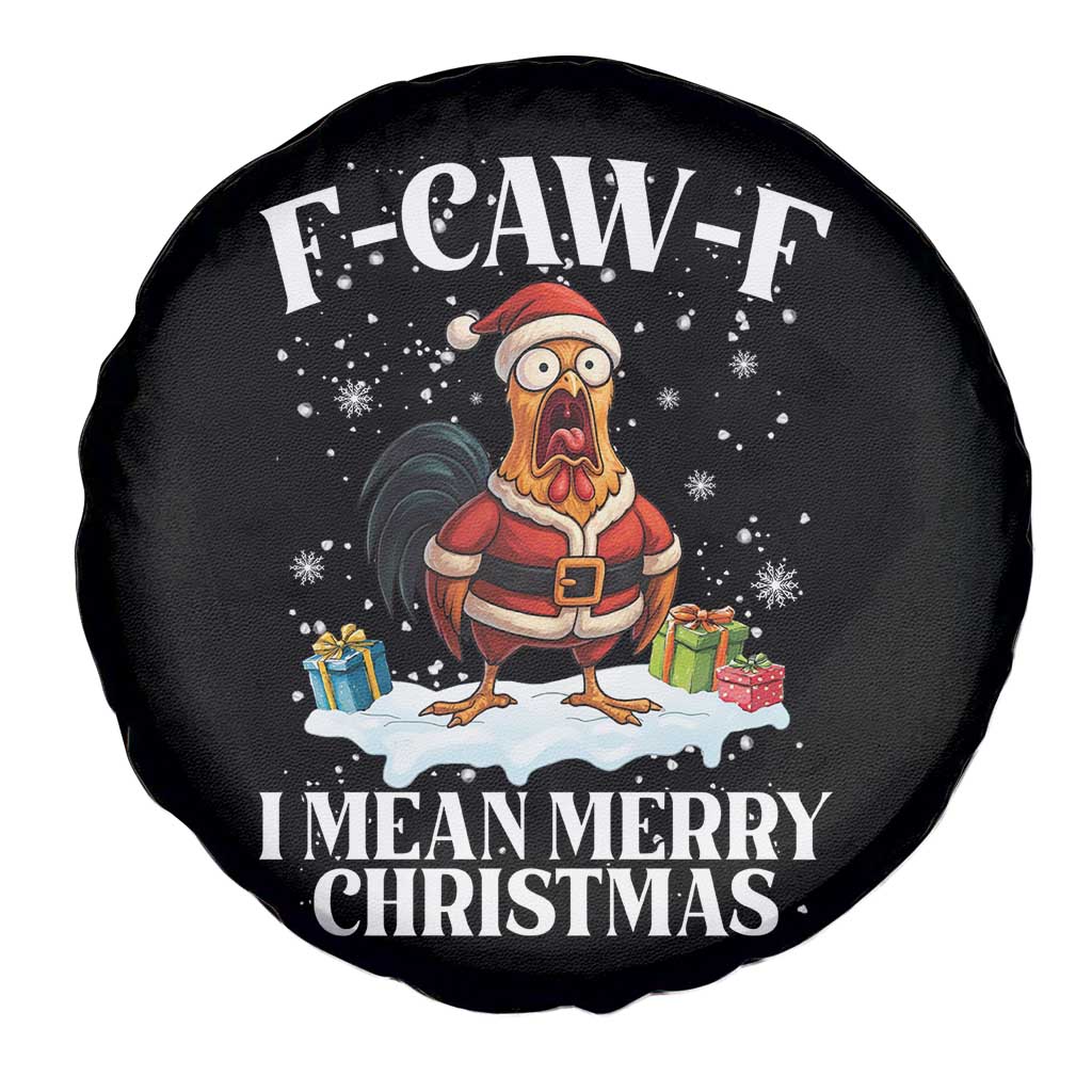 Funny F Caw F Chicken Xmas Spare Tire Cover F Caw F I Mean Merry Christmas TS11 Print Your Wear