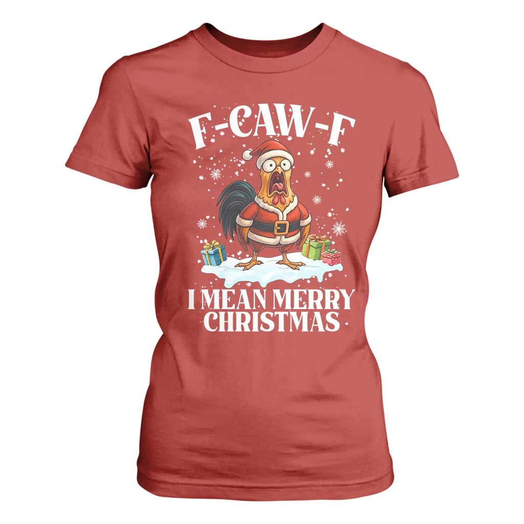 Funny F Caw F Chicken Xmas T Shirt For Women F Caw F I Mean Merry Christmas TS11 Red Print Your Wear