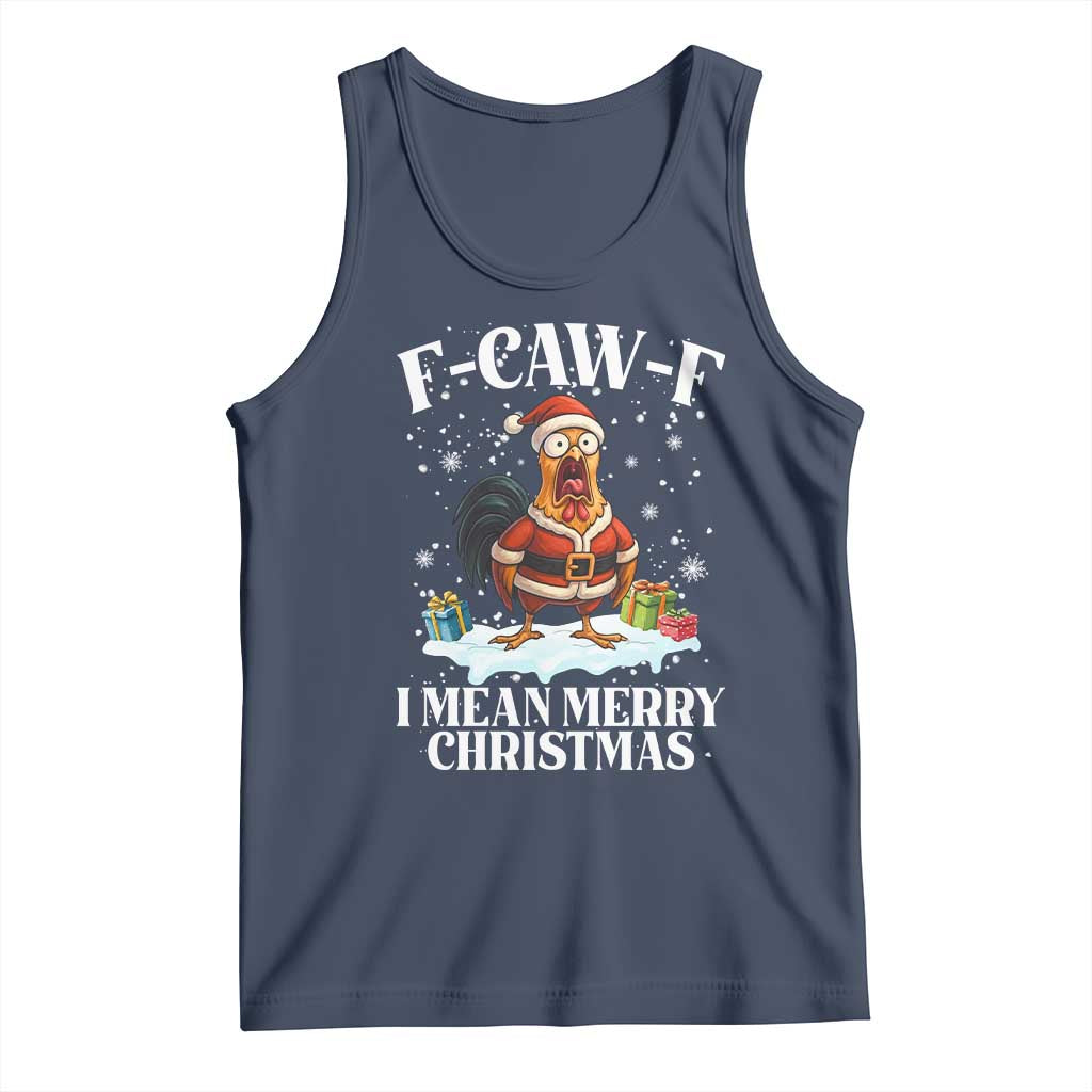 Funny F Caw F Chicken Xmas Tank Top F Caw F I Mean Merry Christmas TS11 Navy Print Your Wear