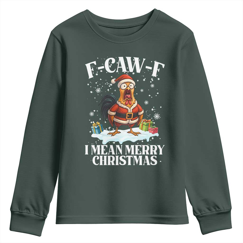 Funny F Caw F Chicken Xmas Youth Sweatshirt F Caw F I Mean Merry Christmas TS11 Dark Forest Green Print Your Wear