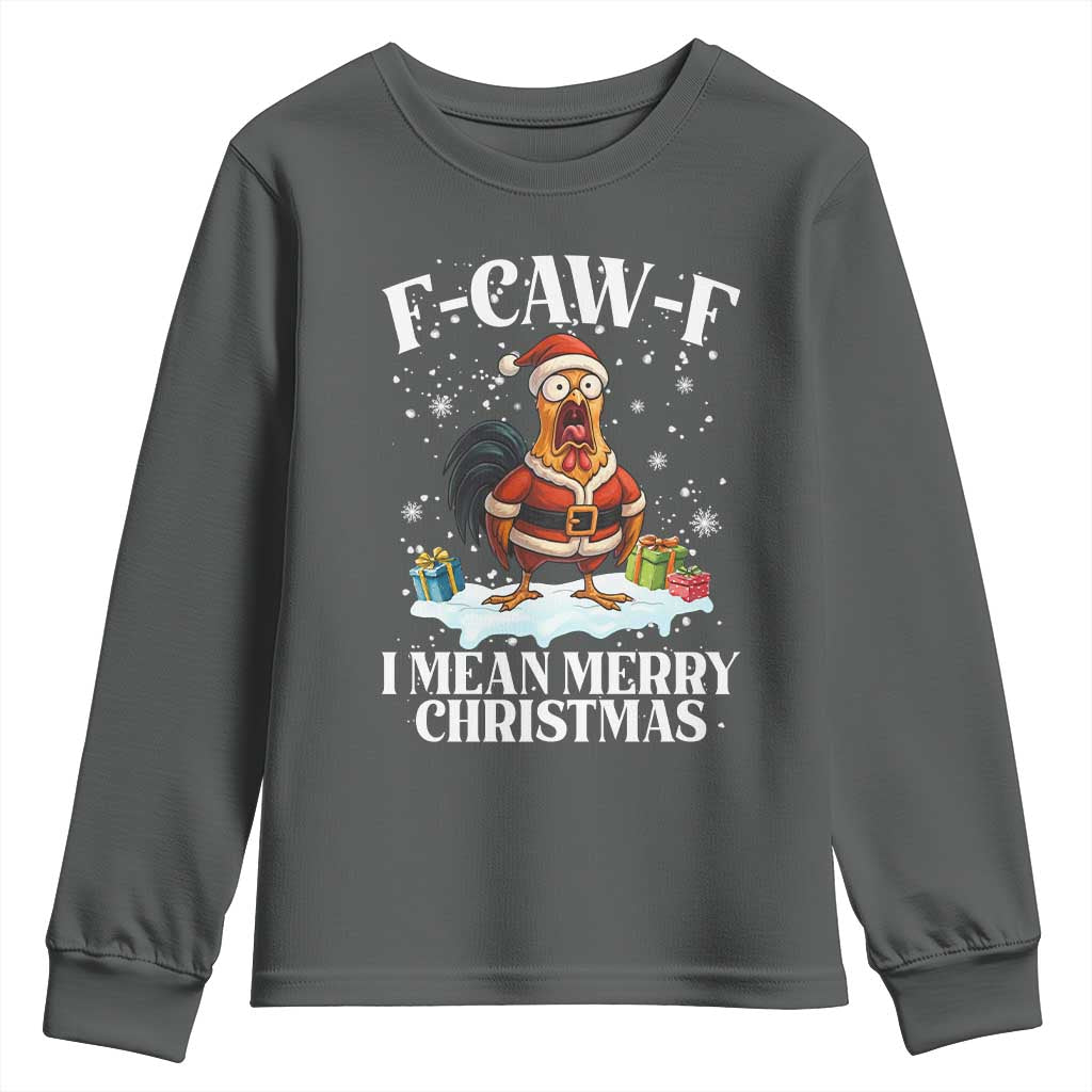 Funny F Caw F Chicken Xmas Youth Sweatshirt F Caw F I Mean Merry Christmas TS11 Dark Heather Print Your Wear