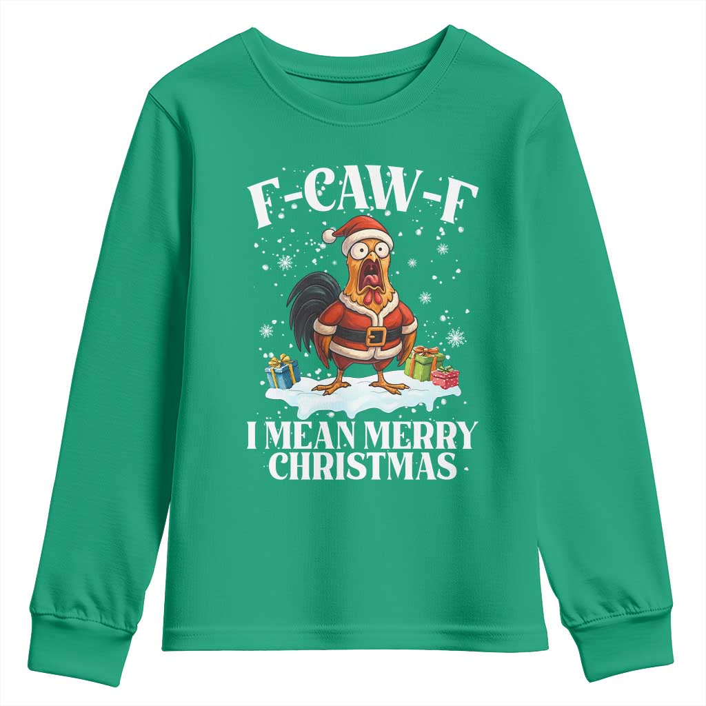 Funny F Caw F Chicken Xmas Youth Sweatshirt F Caw F I Mean Merry Christmas TS11 Irish Green Print Your Wear