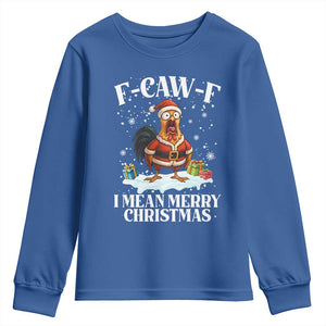 Funny F Caw F Chicken Xmas Youth Sweatshirt F Caw F I Mean Merry Christmas TS11 Royal Blue Print Your Wear